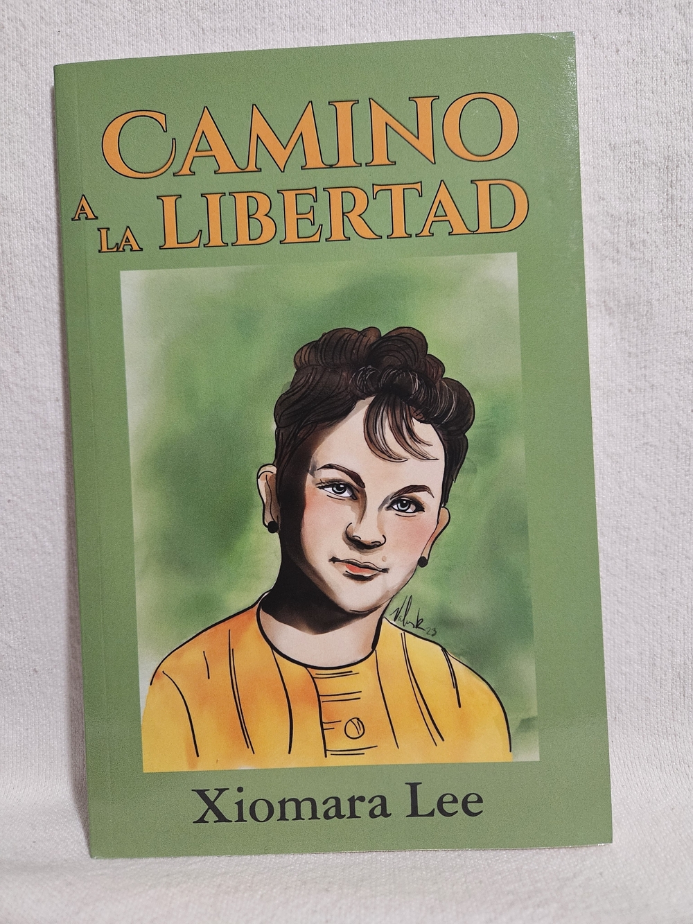 Book-Camino a la Libertad by Xiomara Lee -